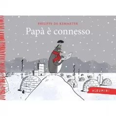 papa e connesso. ediz. a colori - albumini