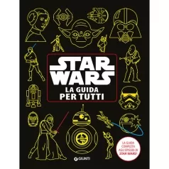 star wars. la guida per tutti. enciclopedia dei personaggi