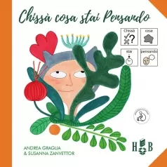 chissa cosa stai pensando. ediz. caa