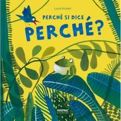 perche si dice perche. ediz. a colori