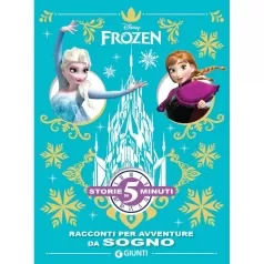 frozen. racconti per avventure da sogno. ediz. a colori