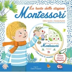 la ruota delle stagioni montessori. ediz. a colori. con 2 ruote pronte da assemblare