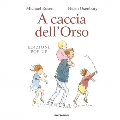 a caccia dell'orso. libro pop-up. ediz. a colori