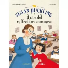 susan duckling e il caso del raffreddore scomparso. piccole piume