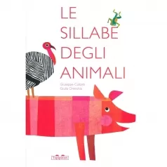 le sillabe degli animali. ediz. a colori