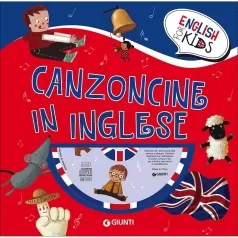 canzoncine in inglese. con cd audio