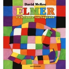 elmer, l'elefante variopinto. ediz. illustrata