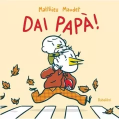 dai papa! ediz. a colori
