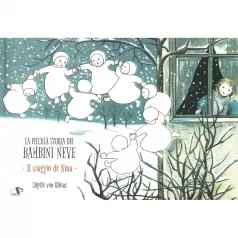 la piccola storia dei bambini neve. il viaggio di nina. ediz. a colori