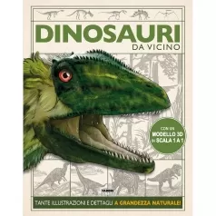 dinosauri. da vicino. ediz. a colori. con gadget