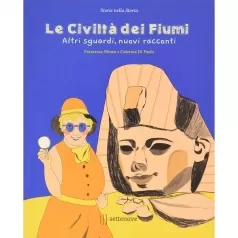 le civilta dei fiumi. altri sguardi, nuovi racconti