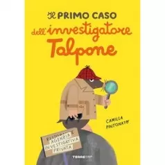 il primo caso dell'investigatore talpone