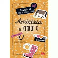 amicizia o amore. decido io. libro gioco