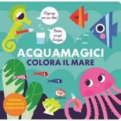 colora il mare. acquamagici. ediz. a colori