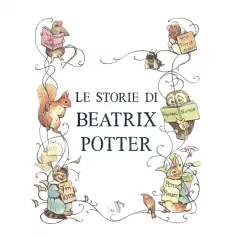 le storie di beatrix potter. ediz. a colori