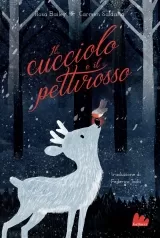 il cucciolo e il pettirosso. ediz. a colori