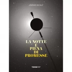 la notte e piena di promesse. ediz. illustrata