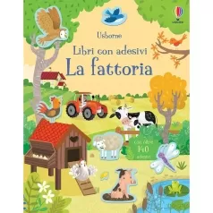 la fattoria. libri con adesivi. ediz. a colori
