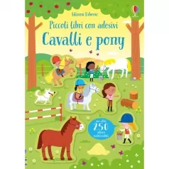 cavalli e pony. piccoli libri con adesivi. ediz. a colori