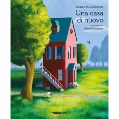 una casa di nuovo. ediz. a colori