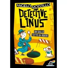 detective linus. ediz. illustrata