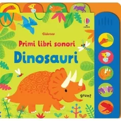 dinosauri. primi libri sonori. ediz. a colori