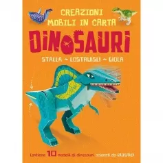 dinosauri. creazioni mobili di carta. ediz. a colori. con elastici