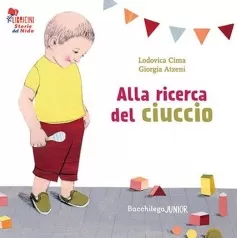 alla ricerca del ciuccio