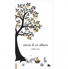 storia di un albero. ediz. a colori