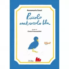 piccolo anatroccolo blu. ediz. illustrata