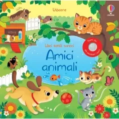 amici animali. libri tattili sonori. ediz. a colori