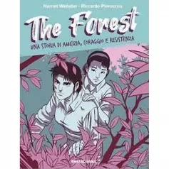 the forest. una storia di amicizia, coraggio e resistenza