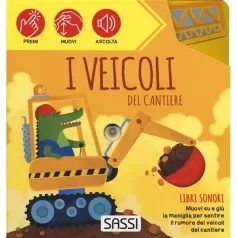 i veicoli del cantiere - libro sonoro