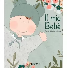 il mio bebe. ricordi della tua infanzia