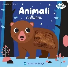 animali notturni. i tattilini. ediz. a colori