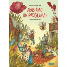 abbiamo un problema! (un grosso problema). ediz. a colori