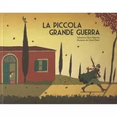 la piccola grande guerra