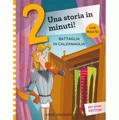 battaglia in calzamaglia. prime letture. stampatello maiuscolo. ediz. a colori