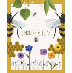 il mondo delle api. ediz. a colori