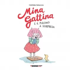 mina gattina e il pulcino a sorpresa