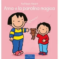anna e la parolina magica. ediz. a colori