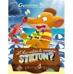 l'hai voluta la vacanza, stilton?