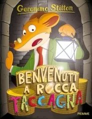 benvenuti a rocca taccagna. ediz. illustrata