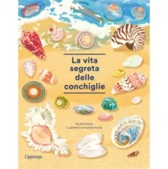 la vita segreta delle conchiglie. album scoperte