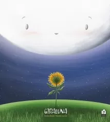 giraluna. ediz. a colori