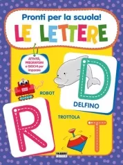 pronti per la scuola! le lettere. ediz. a colori
