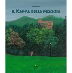il kappa della pioggia. ediz. a colori