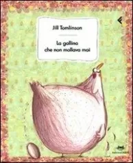 la gallina che non mollava mai