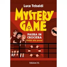 mystery game. paura in crociera. ediz. illustrata