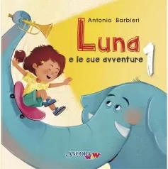 luna e le sue avventure. vol. 1